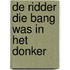 De ridder die bang was in het donker