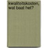 Kwaliteitskosten, wat baat het?