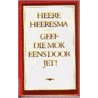 Geef die mok eens door, Jet! by Heere Heeresma