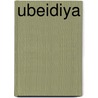 Ubeidiya by Miriam T. Timpledon
