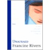 Unafraid door Francine Rivers