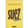 Suez door Bas Heijne