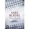 Unschuld door Sara Blædel