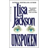 Unspoken door Lisa Jackson