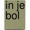 In je bol door Gerben Graddesz Hellinga