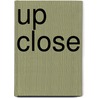 Up Close door Marjory Gordon