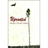 Uprooted by Sidney Ottman Ferrell