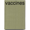 Vaccines door Judy Alter