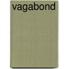 Vagabond door Anonymous Anonymous