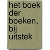 Het boek der boeken, bij uitstek by Willem Frederik Hermans