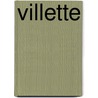 Villette by Unknown
