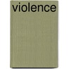 Violence door Pamela J. Stewart