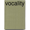 Vocality by Miriam T. Timpledon