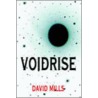 Voidrise by David Mills