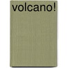 Volcano! door Jake Maddox