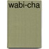 Wabi-Cha