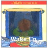Wake Up! by Sue King