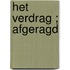 Het verdrag ; Afgeragd