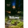 Walkaway door Alden R. Carter