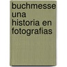 Buchmesse Una historia en fotografias door T. Hielkema