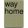 Way Home door Harry Mathrews