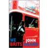 We Brits door John Agard