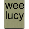 Wee Lucy door Sophie May