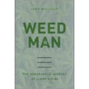 Weed Man door John McCaslin