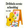 Dribbels eerste schooldag