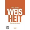 Weisheit door Gert Scobel