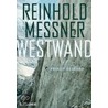 Westwand by Reinhold Messner