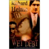 Wet Debt door Richard Helms