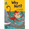 Why Not? by A.H. Benjamin
