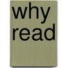 Why Read by Mark Edmundson
