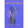 Wisteria by Sallie Smith Tribou