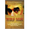 Wolf Man door Wensley Clarkson