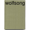 Wolfsong by Louis Owens
