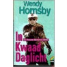 In kwaad daglicht by W. Hornsby