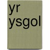 Yr Ysgol door Child'S. Play