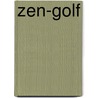 Zen-Golf door Joseph Parent