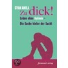 Zu dick! by Gyan Anila