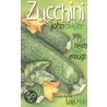 Zucchini door John Butler