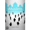iMuslims door Gary R. Bunt