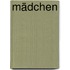 mädchen