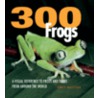 300 Frogs door Christopher Mattison