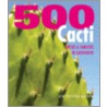 500 Cacti door Ken Preston-Mafham