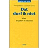 Dat durf ik niet door Theo Ijzermans