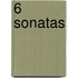 6 Sonatas