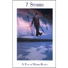 7 Stories by Morris Panych