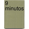 9 Minutos by Lucia Puenzo